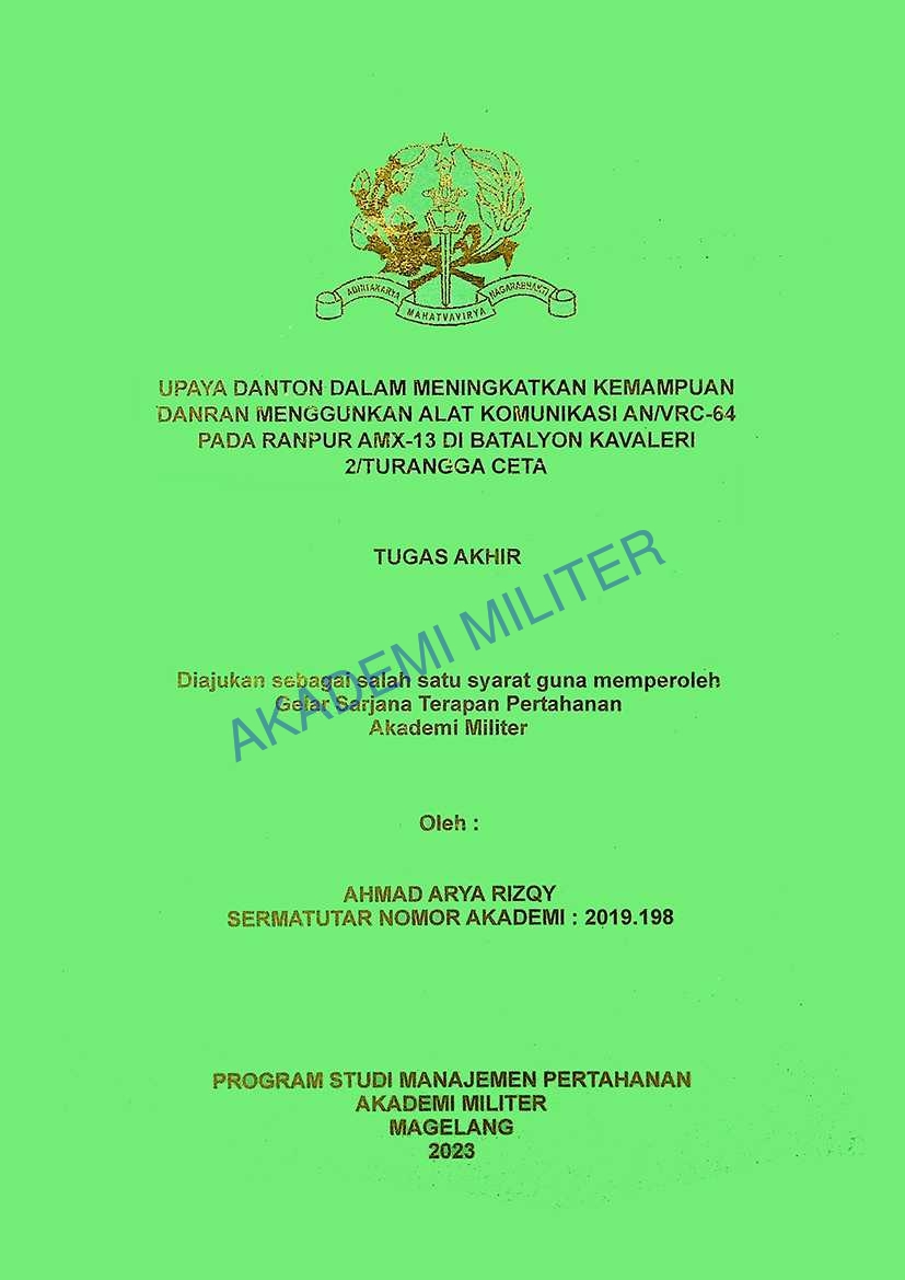 UPAYA DANTON DALAM MENINGKATKAN KEMAMPUAN DANRAN MENGGUNAKAN ALAT KOMUNIKASI AN/VRC-64 PADA RANPUR AMX-13 DI BATALYON KAVALERI 2/TURANGGA CETA